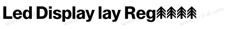 Led Display lay Reg字体转换